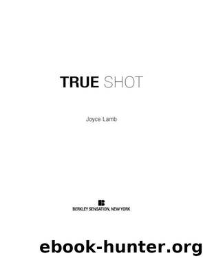 True Shot by Lamb Joyce