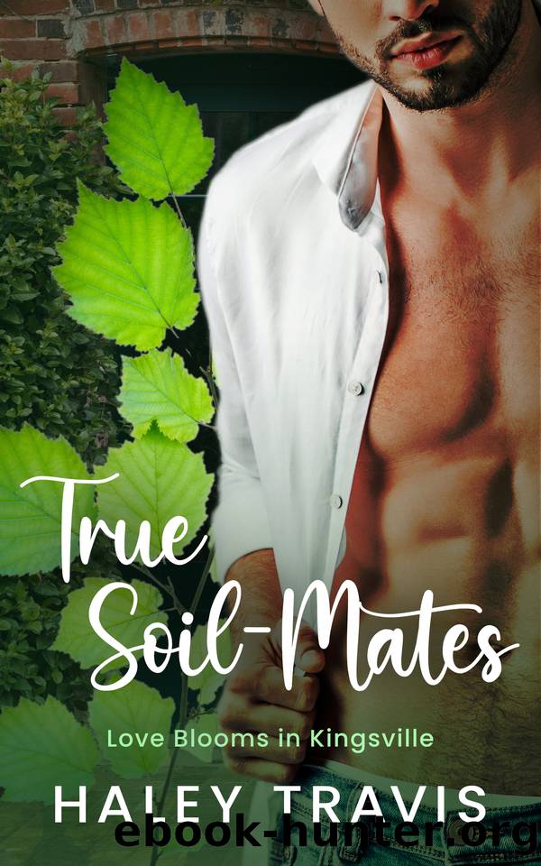True Soil-Mates: Age Gap, Curvy Girl, Instalove Romance by Haley Travis