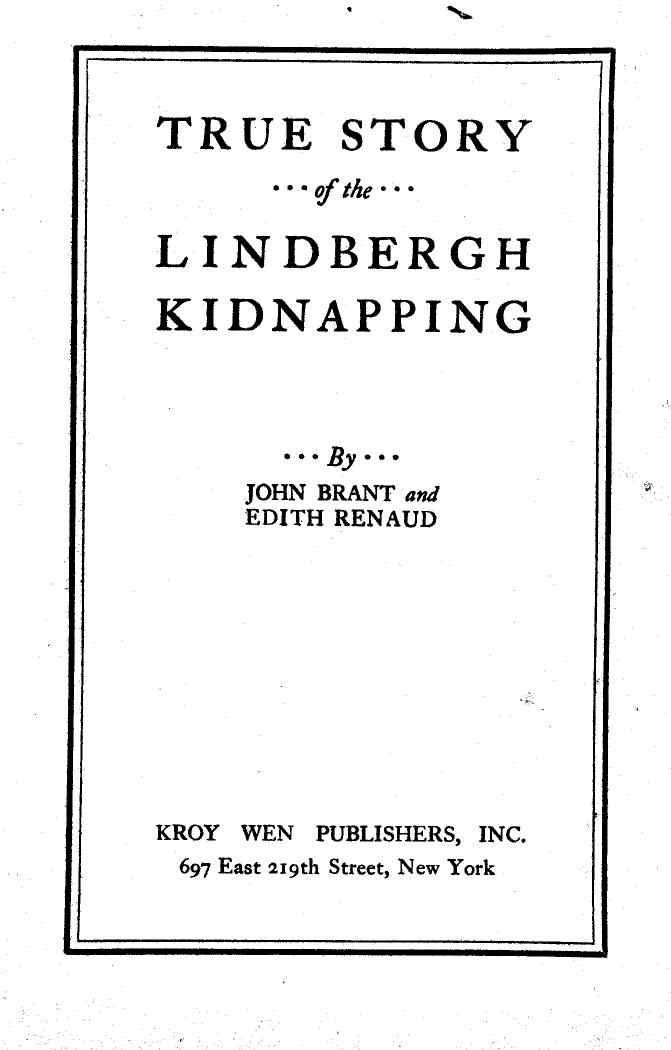 True Story of the Lindbergh Kidnapping-John Brant-Edith Renaud-1932-287pgs-POL by Unknown