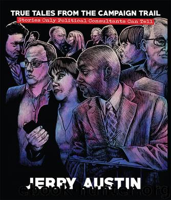 True Tales from the Campaign Trail by Jerry Austin
