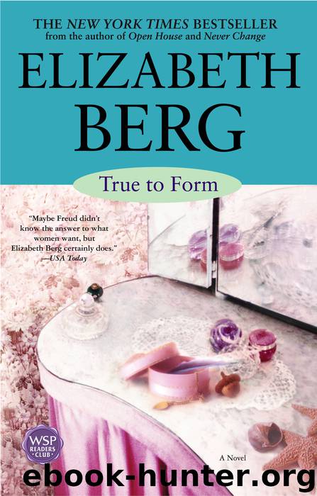 True To Form by Elizabeth Berg