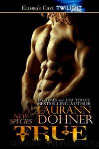 True by Laurann Dohner