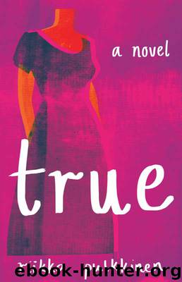 True by Riikka Pulkkinen