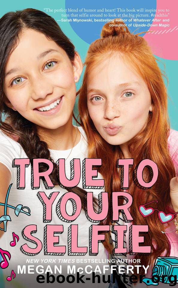 True to Your Selfie by Megan McCafferty