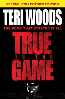 True to the Game I by Teri Woods