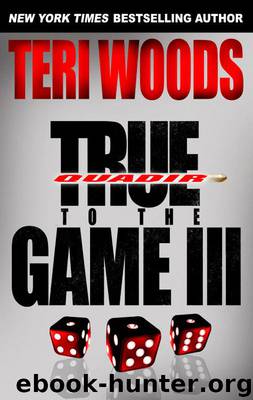 True to the Game III by Teri Woods