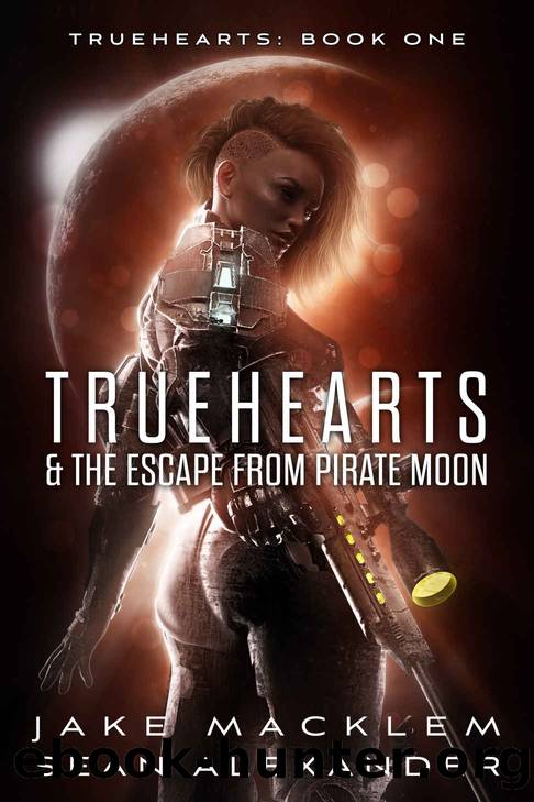 Truehearts & The Escape From Pirate Moon by Jake Macklem & Sean Alexander