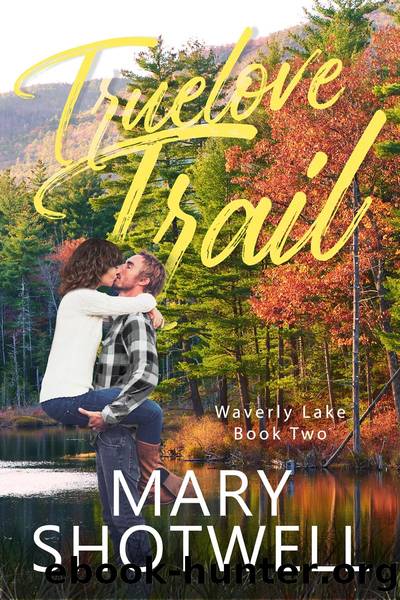 Truelove Trail by Mary Shotwell