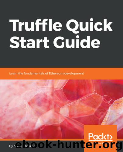 Truffle Quick Start Guide by Nikhil Bhaskar