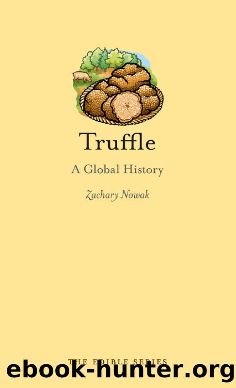 Truffle: A Global History (Edible) by Zachary Nowak