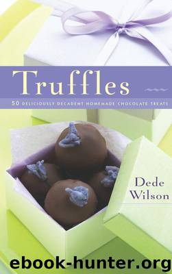 Truffles by Dede Wilson