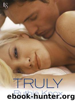 Truly (New York Trilogy #1) by Ruthie Knox