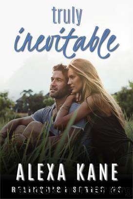 Truly Inevitable by Alexa Kane