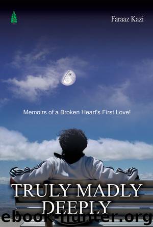 Truly Madly Deeply by Faraaz Kazi & Faraaz