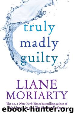Truly Madly Guilty by Liane Moriarty