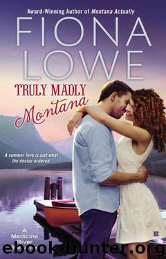 Truly Madly Montana by Lowe Fiona
