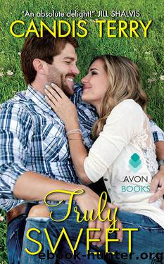 Truly Sweet by Candis Terry