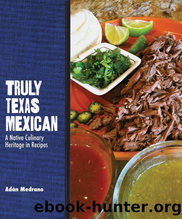 Truly Texas Mexican by Adán Medrano