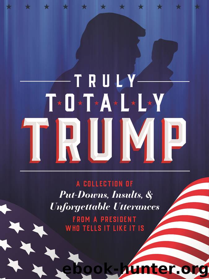 Truly Totally Trump by John Ford