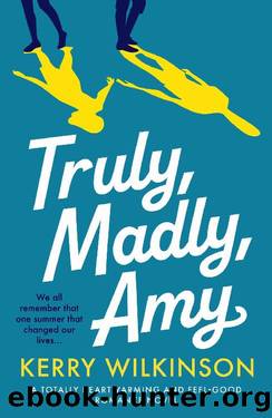 Truly, Madly, Amy: A totally heartwarming and feel-good romance novel by Kerry Wilkinson