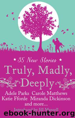 Truly, Madly, Deeply by Romantic Novelist's Association