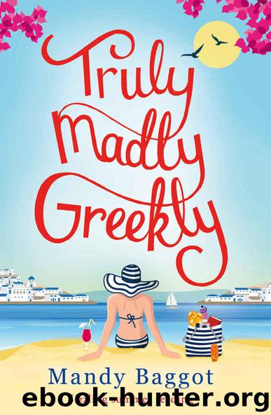 Truly, Madly, Greekly by Baggot Mandy