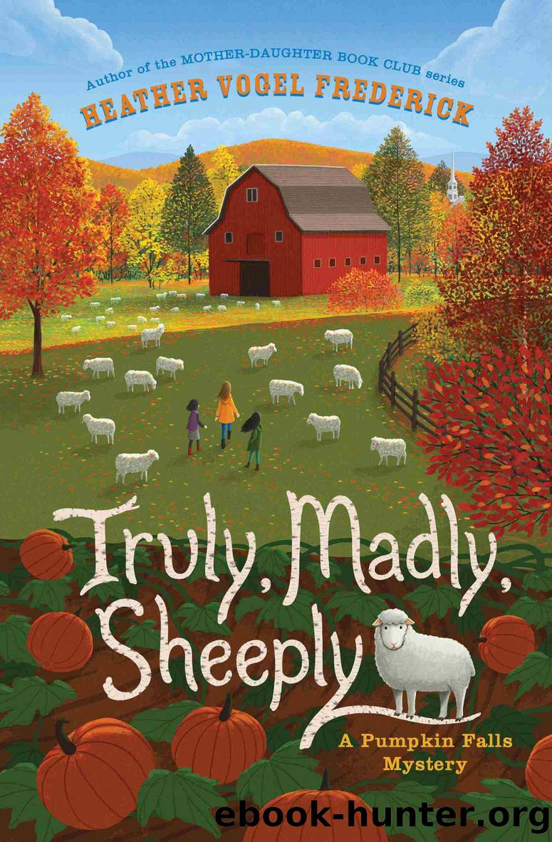 Truly, Madly, Sheeply by Heather Vogel Frederick