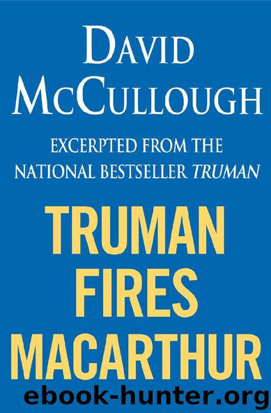 Truman Fires MacArthur by David McCullough