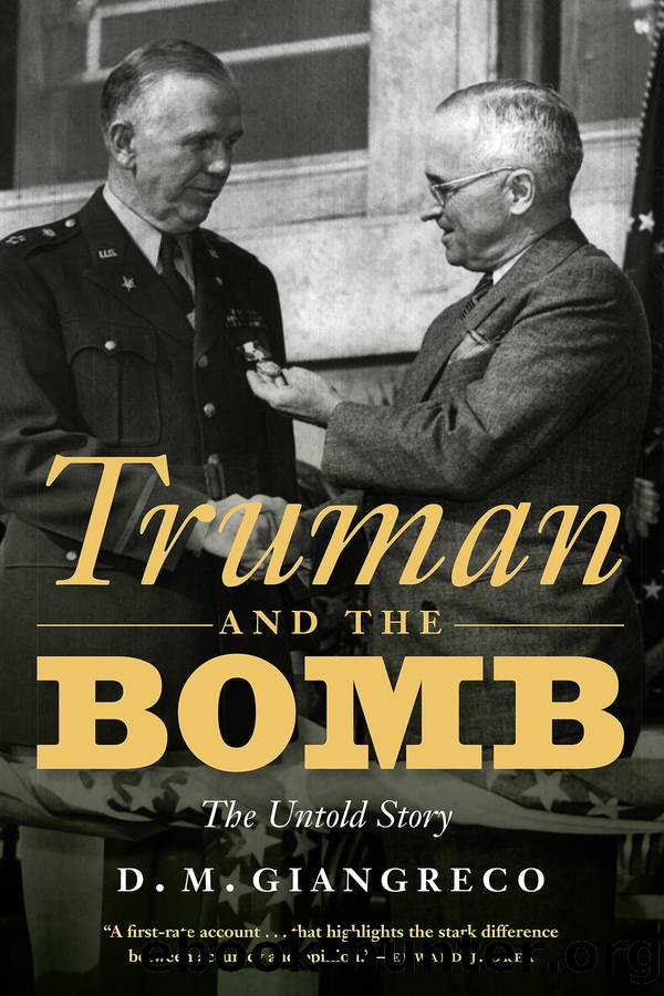 Truman and the Bomb: the Untold Story by D. M. Giangreco