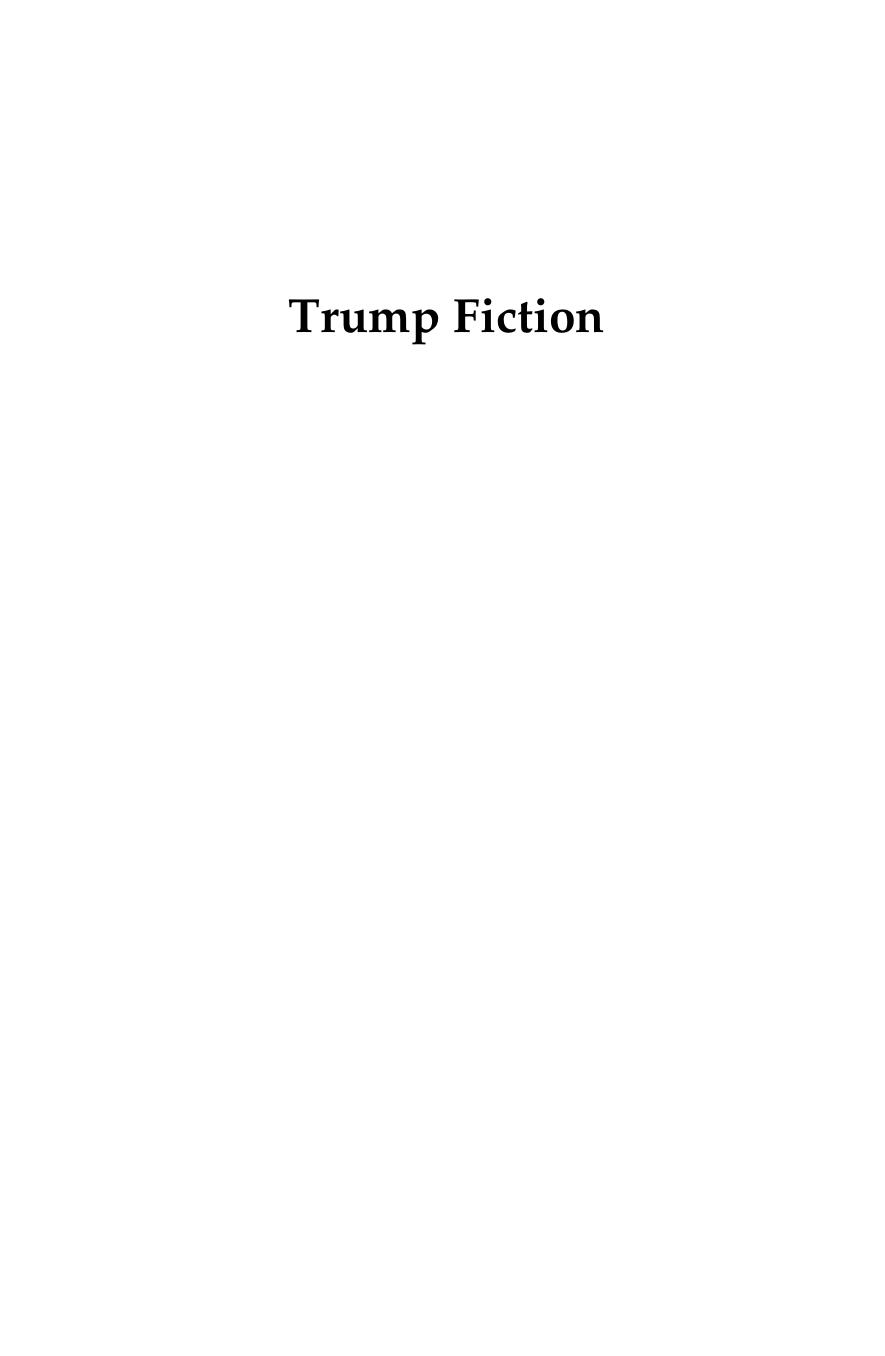Trump Fiction: Essays on Donald Trump in Literature, Film, and Television by Stephen Hock