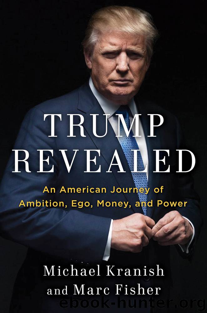 Trump Revealed by Michael Kranish & Marc Fisher