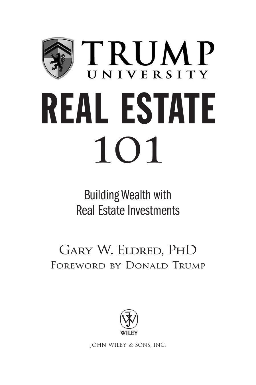 Trump University Real Estate 101: Building Wealth with Real Estate Investments by Gary W. Eldred