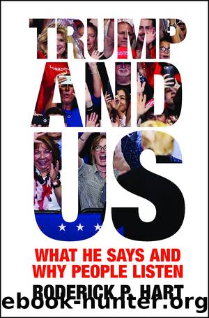 Trump and Us : What He Says and Why People Listen (9781108846622) by Hart Roderick P