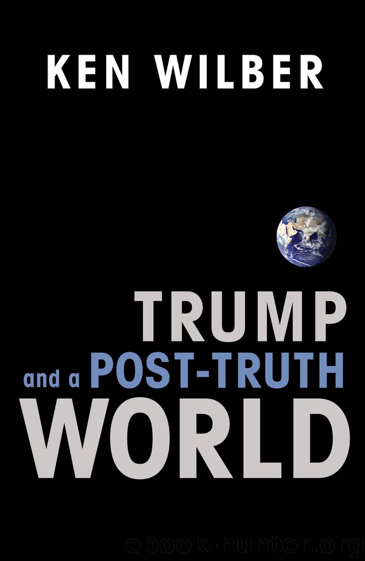 Trump and a Post-Truth World by Ken Wilber