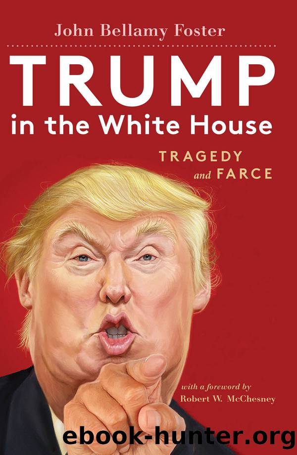 Trump in the White House: Tragedy and Farce by Foster John Bellamy