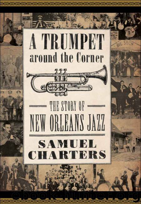 Trumpet around the Corner: The Story of New Orleans Jazz (American Made Music) by Samuel Charters