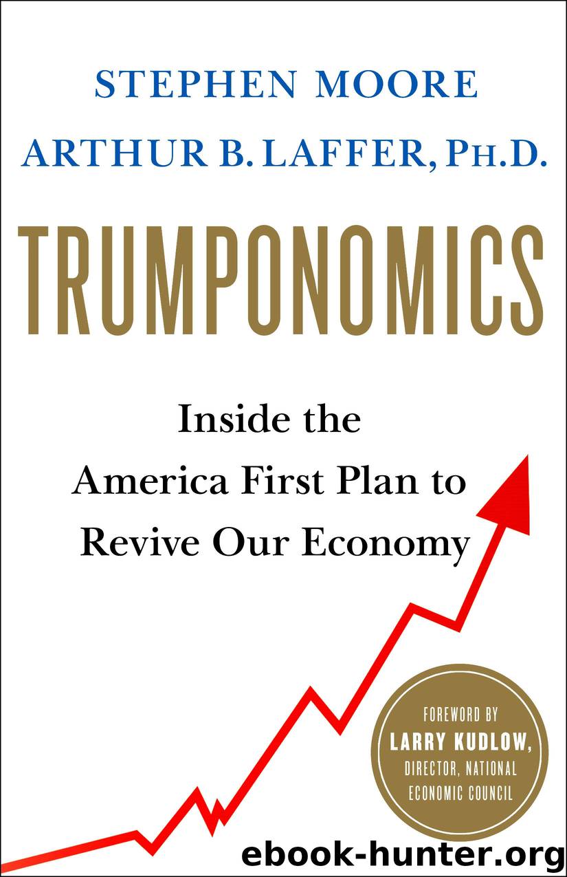 Trumponomics by Stephen Moore Arthur B. Laffer