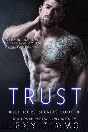 Trust (Billionaire Secrets Series, #4) by Lexy Timms
