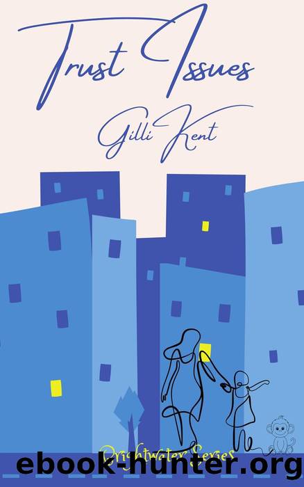 Trust Issues by Gilli Kent