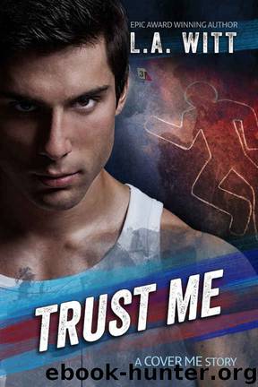 Trust Me (Cover Me Book 2) by L.A. Witt