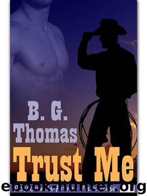 Trust Me by B. G. Thomas