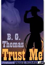 Trust Me by B.G. Thomas