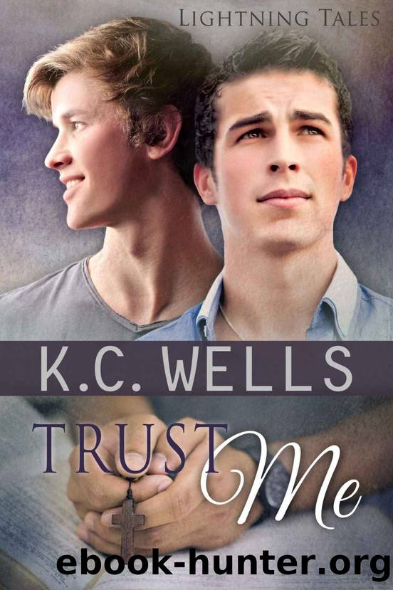 Trust Me by K.C Wells