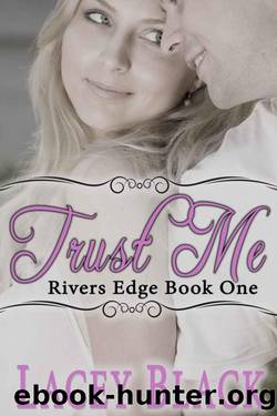 Trust Me by Lacey Black