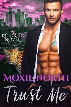 Trust Me: A Kindred Novel by Moxie North