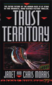 Trust Territory by Janet Morris & Chris Morris