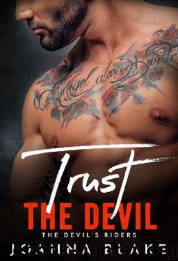 Trust The Devil (The Devil's Riders Book 3) by Joanna Blake