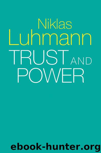 Trust and Power by Niklas Luhmann Michael King Christian Morgner