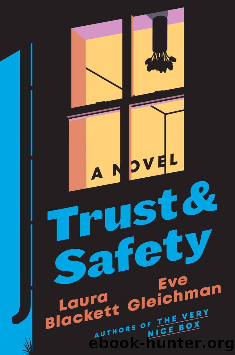 Trust and Safety by Laura Blackett & Eve Gleichman