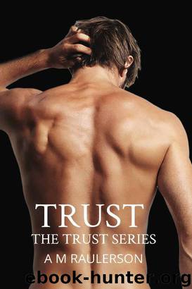 Trust by A. M. Raulerson